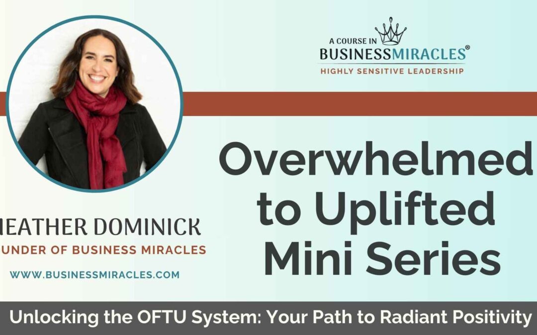 Overwhelmed to Uplifted Mini Series – Lesson 3