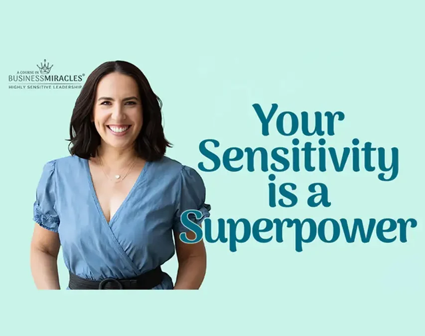 How Highly Sensitive Entrepreneurs Can Cultivate True Worth to Create True Wealth